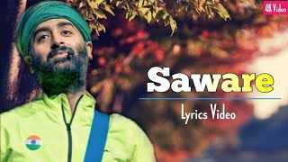 Arijit Singh: Saware (Lyrics) | Phantom | Pritam, Amitabh Bhattacharya @LyricsWriterLW