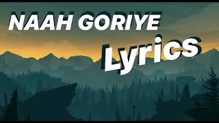 Naah Goriye - Bala (Lyrics)