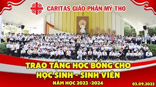 CARITAS MỸ THO TRAO TẶNG HỌC BỔNG CHO HỌC SINH - SINH VIÊN| NĂM HỌC 2023-2024| 3.9.2023