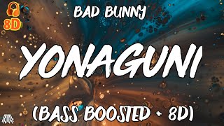 Bad Bunny - Yonaguni (Bass Boosted + 8D) - Use Headphones🎧