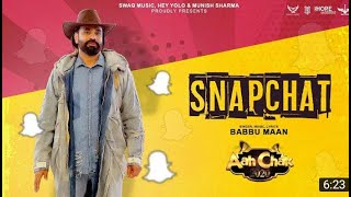 Babbu maan I Snapchat I Official music video I Aah chak2020Latest Punjabi song