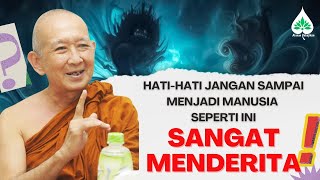 Ceramah Dhamma Bhante Sri Pannavaro, Mahathera🔴HATI-HATI JANGAN SAMPAI SEPERTI INI, SANGAT MENDERITA