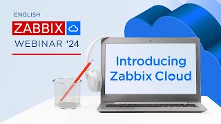 Introducing Zabbix Cloud - Webinar 8.Oct.2024