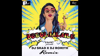 Beedi (Bounce Mix) - DJ Shad X DJ Rohith