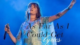 Florence + The Machine - As Far As I Could Get (Lyrics)