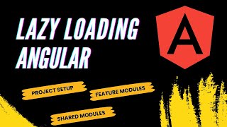 Lazy Loading Project Set-up in Angular | Angular Tutorials