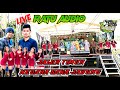 🟢OPENING RATU AUDIO LIVE NEGARA SAKA JABUNG PART2