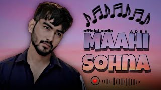 ADEN New Punjabi Song : MAAHI SOHNA (Official Video) RAJA | Latest Punjabi Songs 2022 | JAGY MUSIC