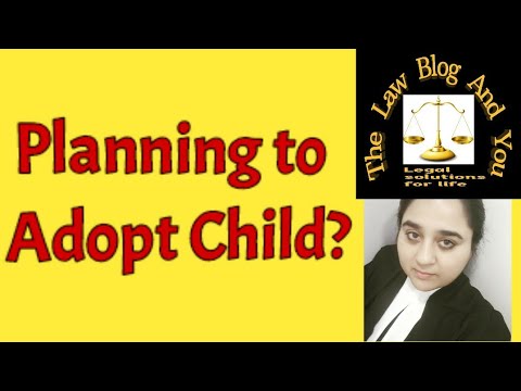 Adoption of child, Adoption of child in India, adopting child under Hindu Adoption &Maintenance Act Adoption of child, Adoption of child in India, adopting child under Hindu Adoption &Maintenance Act