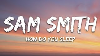 Sam Smith - How Do You Sleep? (Lyrics)