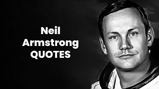 Discover Neil Armstrong's Secrets to Success and Self Confidence quotes