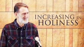 Increasing in Holiness - Bob Jennings