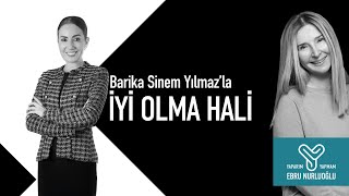 YAPARIM YAPMAM - Barika Sinem Yılmaz ile İyi Olma Hali