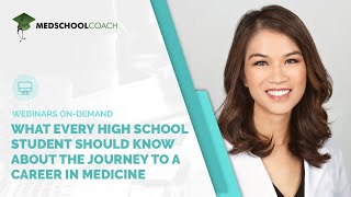What Every High School Student Should Know About the Journey to a Career in Medicine