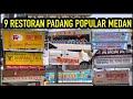 9 RESTORAN PADANG TERKENAL MEDAN || JANGAN PERNAH SEBUT KE MEDAN TAPI TAK MAKAN RESTORAN PADANG.