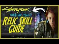 Cyberpunk 2077 Phantom Liberty Relic Skill Guide