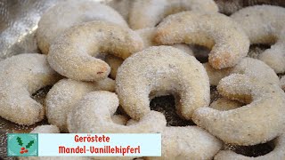 Geröstete Mandel-Vanillekipferl/ beste Rezept , das ich kenne!