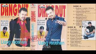 Uang Recehan - Wawan Suhermawan full Album