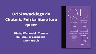 Od Słowackiego do Chutnik. Polska literatura queer - spotkanie wokół antologii \