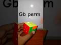 Gb perm #rubikscube #cubing #kewbix #pll #cfopmethod #solve #short #viral #trending #trendingshorts