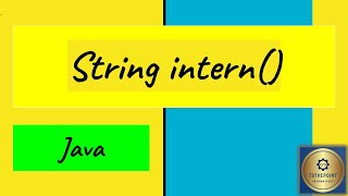 String intern() method in Java || intern() method in Java || intern method in string||Java tutorial