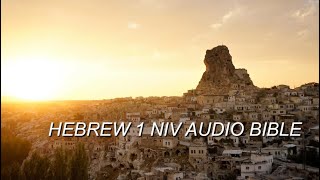 HEBREWS 1 NIV AUDIO BIBLE(with text)