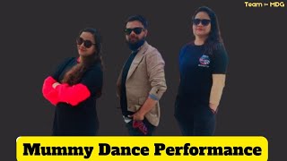 Mummy Nu Pasand ..Cover Dance Video/ MDG.