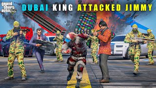 GTA 5 : DUBAI KING'S POWERFUL ATTACK ON JIMMY || BB GAMING