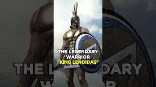 Leonidas: The King Who Changed Warfare Forever #shorts #facts #historyfacts #youcurious