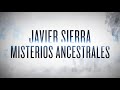 Más Allá | Misterios ancestrales con Javier Sierra