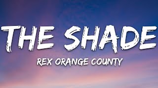Rex Orange County - The Shade Lyrics