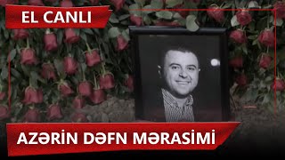 Azər Baxşəliyevin dəfn mərasimindən GÖRÜNTÜLƏR - DOSTLARI DANIŞDI