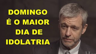 PAUL WASHER | DOMINGO É O MAIOR DIA DE IDOLATRIA