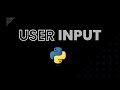 6.Python User Input Function | Python Tutorial for Beginners