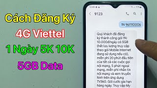 Cách Đăng Ký 4G Viettel 1 Ngày 5k 10k - Có 5GB Tốc Độ Cao / Mới Nhất 2023