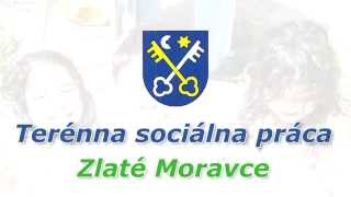 Terénna sociálna práca v Zlatých Moravciach