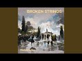 Broken Strings