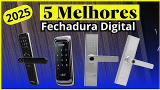 ✅️ Qual a Melhor FECHADURA DIGITAL ? TOP 5 Melhores FECHADURAS DIGITAIS Para Comprar Em 2025!