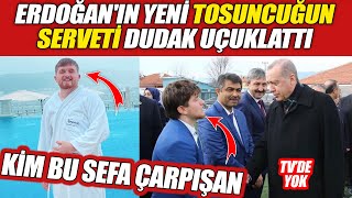 Erdoğan'ın "yeni tosuncuğun serveti" dudak uçuklattı!... Kim bu Sefa Çarpışan?...
