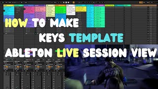 HOW TO MAKE A WORSHIP KEYS TEMPLATE | IN ABLETON SESSION VIEW