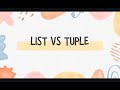 Difference between List and Tuple | Python List vs Tuple