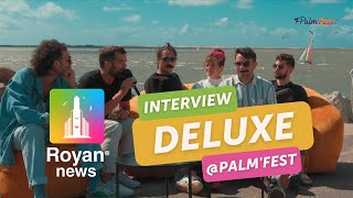 Interview @deluxemoustache - Palm'Fest 2022 🌴 - Par @royannews7199