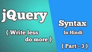 jQuery Basic Syntax Tutorial in Hindi
