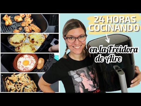 24 HORAS COCINANDO En La FREIDORA DE AIRE *Recetas FREIDORA SIN ACEITE ...