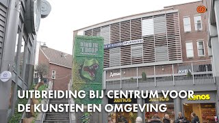 Uitbreiding bij Centrum voor de Kunsten