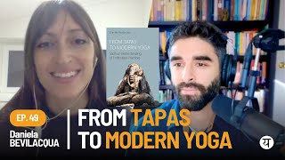 YSP 49 Daniela Bevilacqua | From Tapas to Modern Yoga