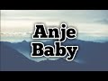 Anje Baby - Beby Acha「Lyrik」