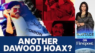 Has Dawood Ibrahim Been Poisoned in Pakistan? | Vantage with Palki Sharma