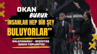 Okan Buruk sitem etti | Okan Buruk Basın Toplantısı | Galatasaray 2 - 1 Beşiktaş