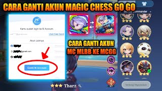 Tutorial Cara Ganti Akun Magic Chess Go Go Terbaru 2025